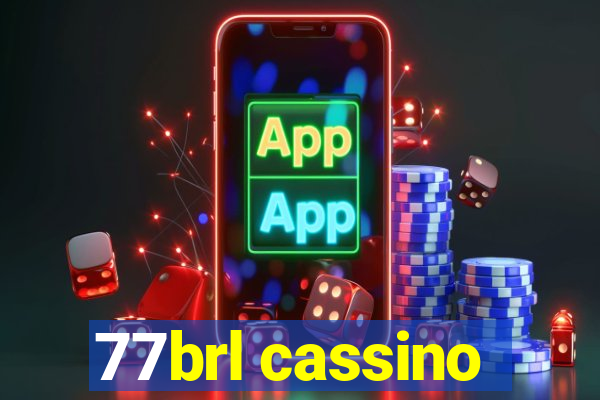 77brl cassino